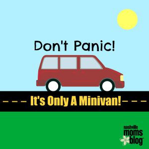 Don't Panic Its Only A Minivan NashvilleMomsBlog