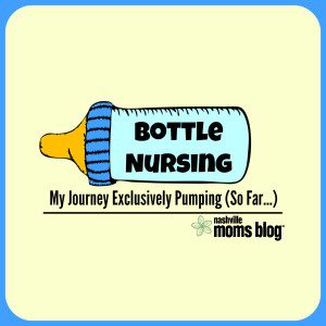 Bottle Nursing NashvilleMomsBlog