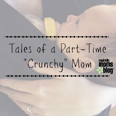 Tales of a Part-Time Crunchy Mom NashvilleMomsBlog