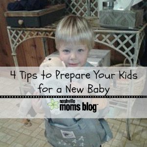 4 Tips to Prepare Your Kids for a New Baby NashvilleMomsBlog