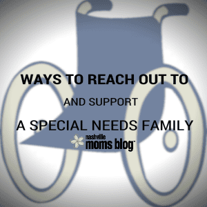 Special Needs Family NashvilleMomsBlog