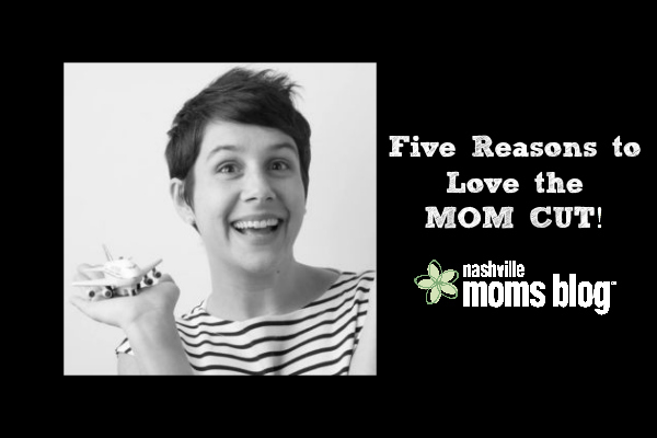 mom cut Nashville Moms Blog
