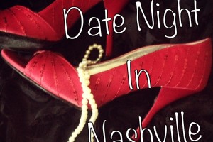 date_night_in_Nashville_series_nashmomsblog