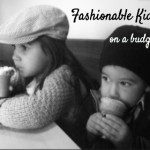 Fashionable Kids—on a Budget