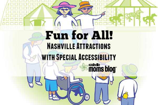 Fun for All Nashville Special Needs Accessiblity NashvilleMomsBlog