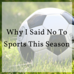 Why We Said No To Sports This Season