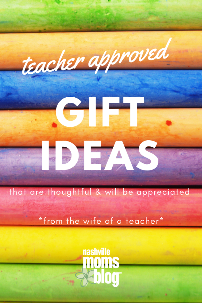 Teacher gifts can be tricky! But here are three gift ideas approved by the wife of a local teacher. A gift doesn't have to cost a dime to be thoughtful!