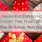 28 Nashville Experiences to Gift This Year : 2018